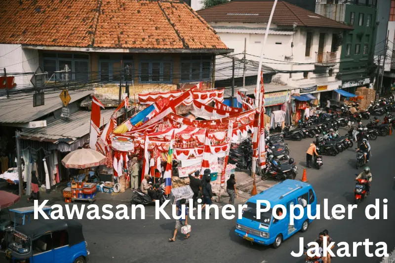 Kawasan Kuliner Populer di Jakarta