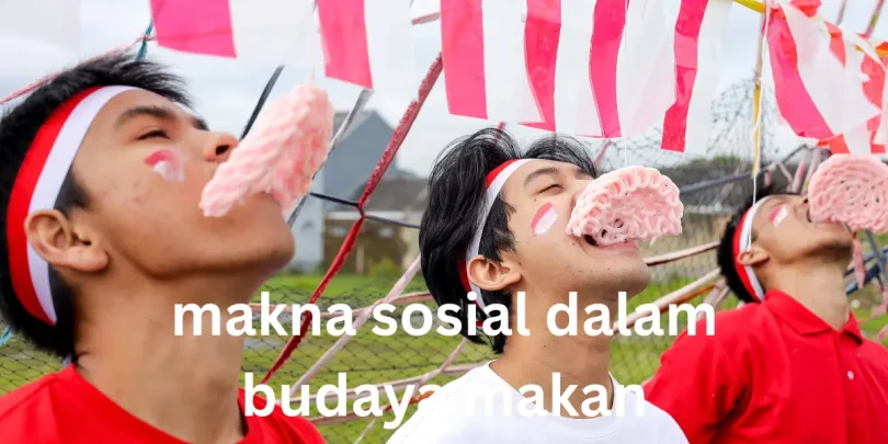 makna sosial dalam budaya makan