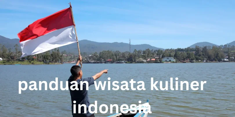 panduan wisata kuliner indonesia